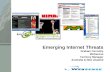 Emerging Internet Threats Graham Connolly Websense Territory Manager Australia & New Zealand.