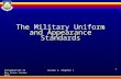 Introduction to Air Force Junior ROTC Lesson 2, Chapter 1 1 The Military Uniform and Appearance Standards.