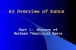 An Overview of Dance Part I: History of Western Theatrical Dance.