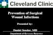 Department of O UTCOMES R ESEARCH Prevention of Surgical Wound Infections Presented by : Daniel Sessler, MD.