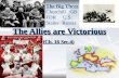 The Allies are Victorious (Ch. 16 Sec.4) The Big Three Churchill GB FDR U.S. Stalin Russia.