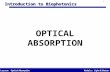 Module: Light & MatterLesson: Optical Absorption 1 Introduction to Biophotonics OPTICAL ABSORPTION.
