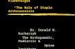 The Surgical Treatment of Neuromuscular Planovalgus “The Role of Staple Arthroereisis” Dr. Donald W. Kucharzyk The Orthopaedic, Pediatric & Spine Institute.