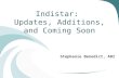 Indistar: Updates, Additions, and Coming Soon Stephanie Benedict, ADI.