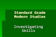Standard Grade Modern Studies Investigating Skills.