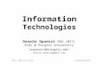 © Anselm SpoerriInfo + Web Tech Course Information Technologies Info + Web Tech Course Anselm Spoerri PhD (MIT) SC&I @ Rutgers University aspoerri@rutgers.edu.