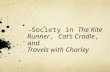 Society in The Kite Runner, Catâ€™s Cradle, and Travels with Charley