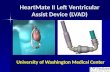 HeartMate II Left Ventricular Assist Device (LVAD) University of Washington Medical Center.