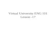 Virtual University ENG 101 Lesson -17. 2 Dr.Surriya Shaffi Mir.