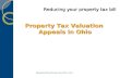 Reducing your property tax bill Property Tax Valuation Appeals in Ohio Sponsored by Finney Law Firm, LLC.