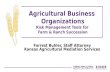 Forrest Buhler, Staff Attorney Kansas Agricultural Mediation Services Agricultural Business Organizations Risk Management Tools for Farm & Ranch Succession.