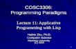 1 COSC3306: Programming Paradigms Lecture 11: Applicative Programming with Lisp Haibin Zhu, Ph.D. Computer Science Nipissing University (C) 2003.