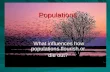 Populations What influences how populations flourish or die out?