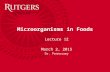 Department of Food Science Lecture 12: March 2, 2015 Microorganisms in Foods Lecture 12 March 2, 2015 Dr. Ponnusamy.