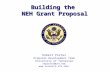 Building the NEH Grant Proposal Robert Porter Proposal Development Team University of Tennessee reporter@utk.edu