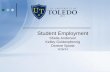 Student Employment Sheila Anderson Kelley Guldenpfennig Dorene Spotts 3/26/14.