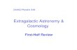 Extragalactic Astronomy & Cosmology First-Half Review [4246] Physics 316.
