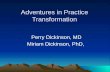 Adventures in Practice Transformation Perry Dickinson, MD Miriam Dickinson, PhD,
