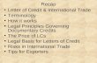 Recap Letter of Credit & International Trade Terminology How it works Legal Principles Governing Documentary Credits The Price of LCs Legal Basis for Letters.