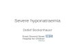 Severe hyponatraemia Detlef Bockenhauer. Objectives To provide an overview of hyponatraemia by giving case scenarios Aetiology Assessment management.