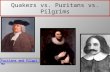 Puritans and Pilgrims. Basic Puritan Beliefs and Characteristics Calvinism- Predestination decided by omnipotent God Education for all Hard work – Material.