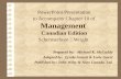PowerPoint Presentation to Accompany Chapter 10 of Management Canadian Edition Schermerhorn  Wright Prepared by:Michael K. McCuddy Adapted by: Lynda Anstett.