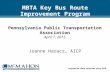 MBTA Key Bus Route Improvement Program Joanne Haracz, AICP responsive client solutions since 1976 Pennsylvania Public Transportation Association April.