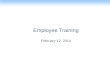 Employee Training February 12, 2014. Training Agenda Injury & Illness Prevention Program (IIPP) Ergonomics.