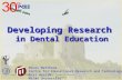 September 2004ADEE Cardiff Nikos Mattheos Developing Research in Dental Education Nikos Mattheos Centre for Educational Research and Technology in Oral.