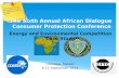 Energy and Environmental Competition Case Study The Sixth Annual African Dialogue Consumer Protection Conference Lilongwe, Malawi 8-12 September 2014.