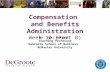 Compensation and Benefits Administration Week 10 (Part B) Dr. Teal McAteer Teaching Professor DeGroote School of Business McMaster University.