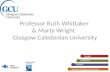 Professor Ruth Whittaker & Marty Wright Glasgow Caledonian University.