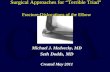Surgical Approaches for “Terrible Triad” Fracture-Dislocations of the Elbow Michael J. Medvecky, MD Seth Dodds, MD Created May 2011.