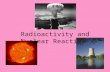 Radioactivity and Nuclear Reactions. Section 1: Radioactivity Review –What are atoms composed of? –What is the charge of each of the particles? –Where.