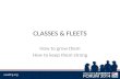 CLASSES & FLEETS How to grow them How to keep them strong.