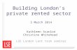 Building London’s private rented sector 3 March 2014 Kathleen Scanlon Christine Whitehead LSE London Lent term seminar.