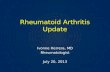 Rheumatoid Arthritis Update Ivonne Herrera, MD Rheumatologist July 20, 2013.