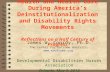 Health and Health Care During America’s Deinstitutionalization and Disability Rights Movements Reflections on a Half Century of Progress James W. Conroy,