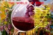 THE WORLD OF WINE  DRINKING WINE  MODERN WINE  CHOOSING WINE  HOW TO READ A LABEL  EUROPEAN WINES: FRANCE, SPAIN, ENGLAND AND CALIFORNIA.