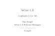 Wine 1.0 LugRadio Live ‘08 Dan Kegel Wine 1.0 Release Manager  Google.