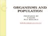 ORGANISMS AND POPULATION PREPARED BY S RATH PGT BIOLOGY .