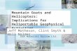 Mountain Goats and Helicopters: Implications for Heliportable Geophysical Activities Jeff Matheson, Clint Smyth & Bill Nalder EBA Waberski Darrow Ltd.