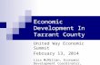 Economic Development In Tarrant County United Way Economic Summit February 13, 2014 Lisa McMillan, Economic Development Coordinator, Tarrant County.