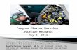 Program Cluster Workshop: Aviation Mechanic May 2, 2011 Produced under the auspices of the Center of Excellence for Aerospace and Advance Materials Manufacturing,