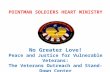 POINTMAN SOLDIERS HEART MINISTRY No Greater Love! Peace and Justice for Vulnerable Veterans: The Veterans Outreach and Stand-Down Center.