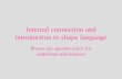 Internal connection and introduction to shape language Please use speaker notes for additional information.