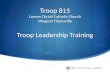 Troop 815 Lumen Christi Catholic Church Mequon Thiensville Troop Leadership Training.