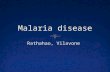 Malaria feverMalaria fever  Malaria is an infectious blood disease caused by a parasite that is transmitted from one human to another by the bite of.