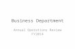 Business Department Annual Operations Review FY2014.