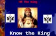 Know the King HM The King. HM Jesus the Christ (Yeshua Mesiha), by the Grace of God and by Divine Right Lord and Messiah, Son of God, Hereditary King.